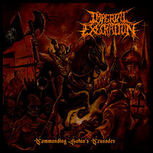 IMPERIAL EXECRATION - Commanding Satan's Crusades