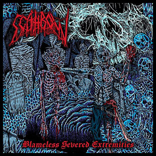 SCYTHROW - Blameless Severed Extremities