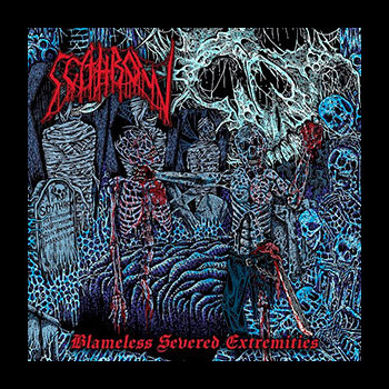SCYTHROW - Blameless Severed Extremities