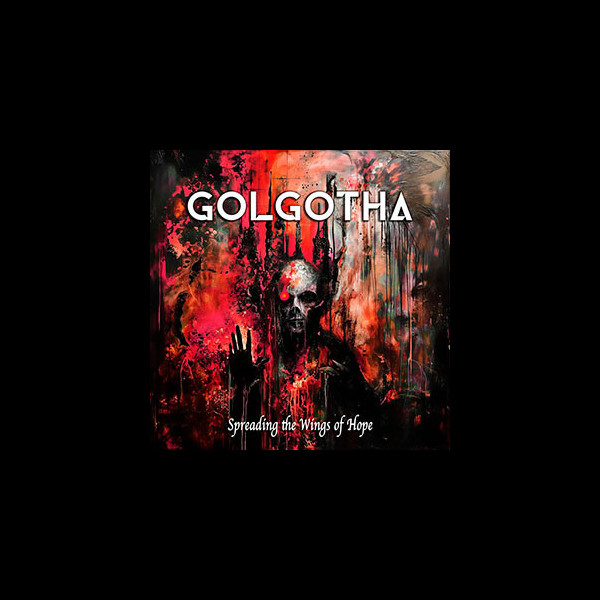 GOLGOTHA - Spreading the Wings of Hope