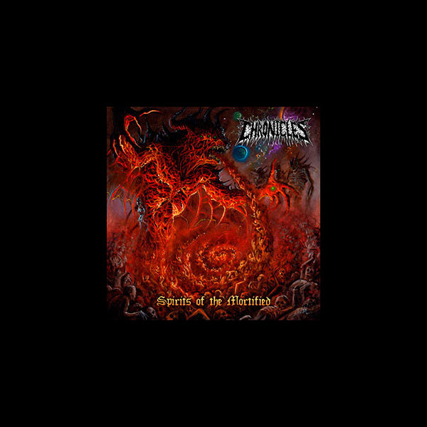 CHRONICLES - Spirits of the Mortified