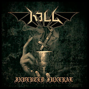 KILL - Inverted Funeral