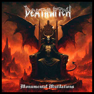 DEATHWITCH - Monumental Mutilations