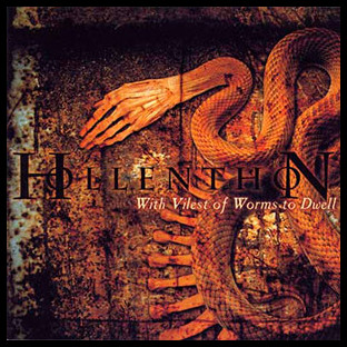HOLLENTHON - With Vilest Of Worms To Dwell