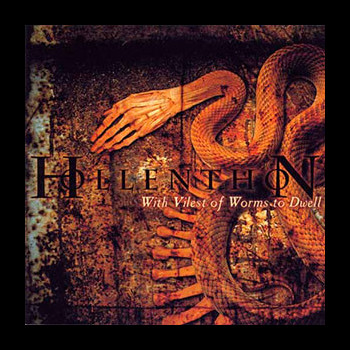 HOLLENTHON - With Vilest Of Worms To Dwell