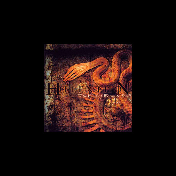 HOLLENTHON - With Vilest Of Worms To Dwell