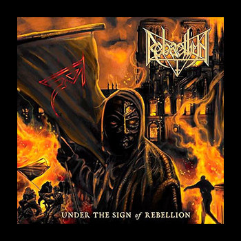 REBAELLIUN - Under the Sign of Rebellion