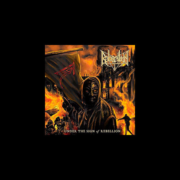 REBAELLIUN - Under the Sign of Rebellion