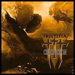 TRISTITIA - Crucidiction