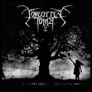 FORGOTTEN TOMB - ...and Don't Deliver Us from Evil