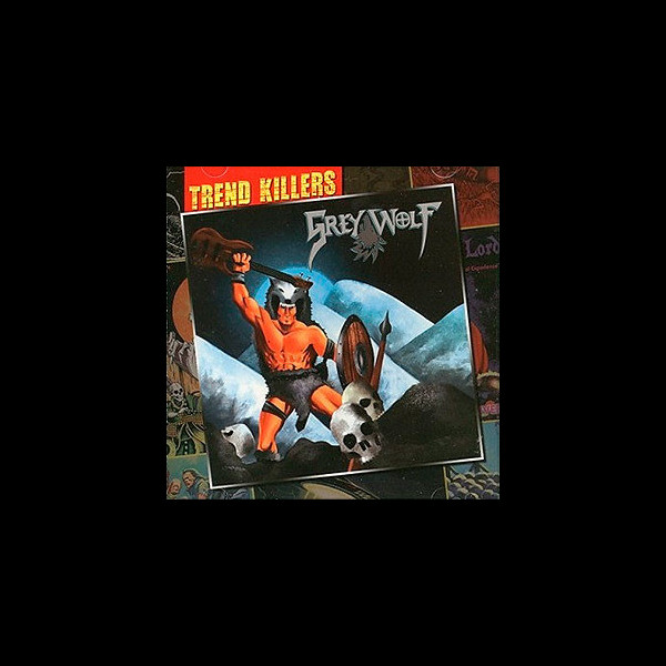 GREY WOLF - Grey Wolf