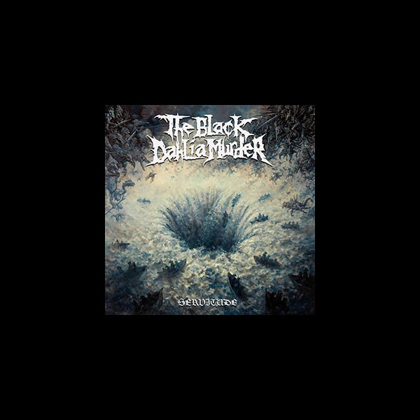 THE BLACK DAHLIA MURDER - Servitude