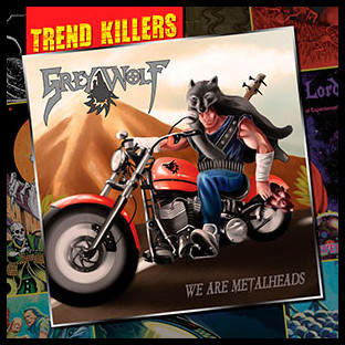 GREY WOLF - We Are Metalheads