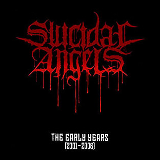 SUICIDAL ANGELS - The Early Years (2001-2006)