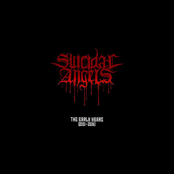 SUICIDAL ANGELS - The Early Years (2001-2006)