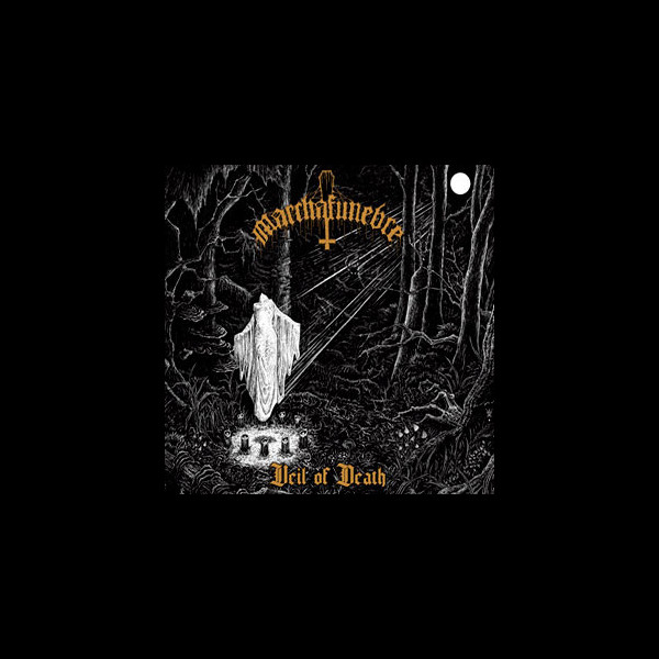 MARCHAFUNEBRE - Veil of Death