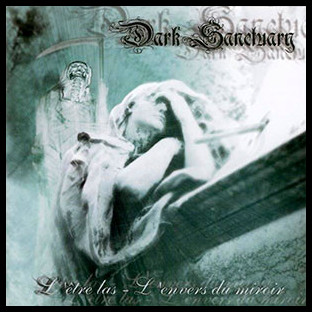 DARK SANCTUARY - L'être las - L'envers du Miroir