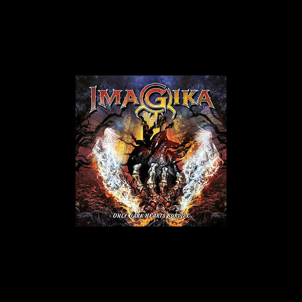 IMAGIKA - Only Dark Hearts Survive