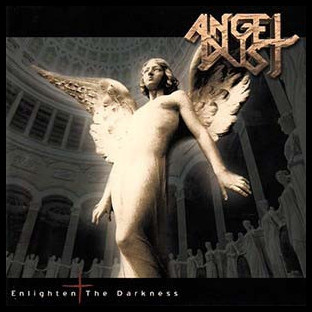 ANGEL DUST - Enlighten the Darkness