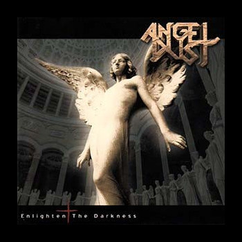 ANGEL DUST - Enlighten the Darkness