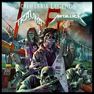 TRAUMA / METALLICA - California Legends
