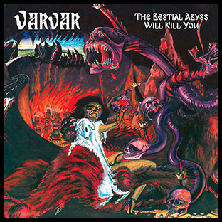 VARVAR - The Bestial Abyss Will Kill You