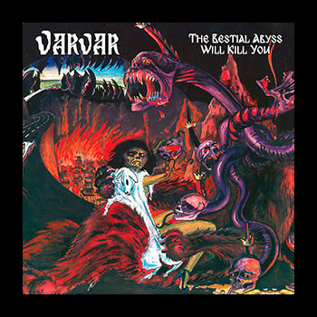 VARVAR - The Bestial Abyss Will Kill You