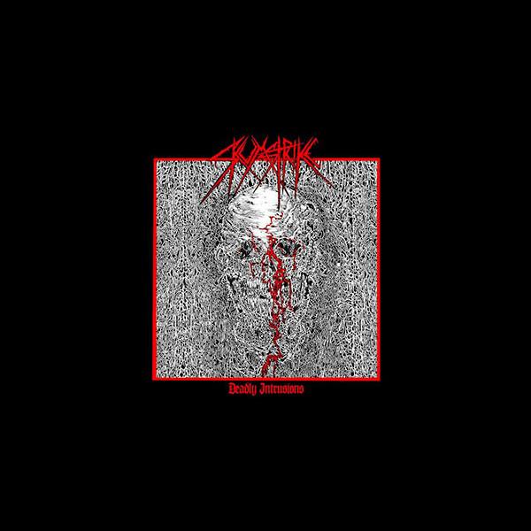 SKUMSTRIKE - Deadly Intrusions