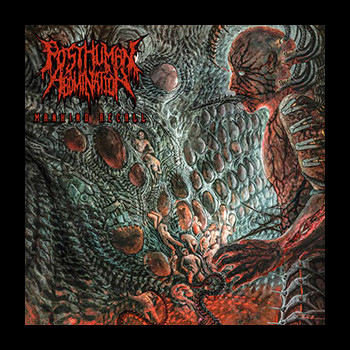 POSTHUMAN ABOMINATION - Mankind Recall