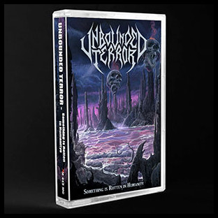 UNBOUNDED TERROR - Something is Rotten in Humanity