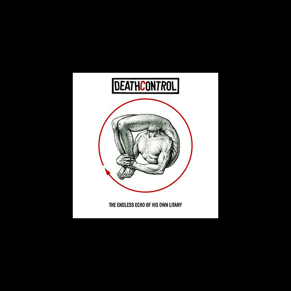 DEATHCONTROL - The Endless Echo of His Own Litany