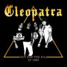 CLEOPATRA - Out for the Kill