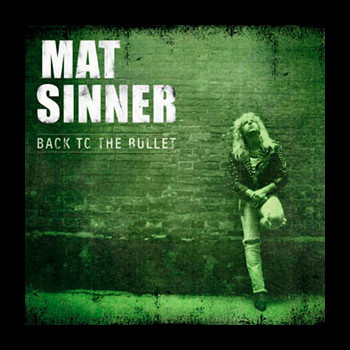 MAT SINNER - Back to the Bullet