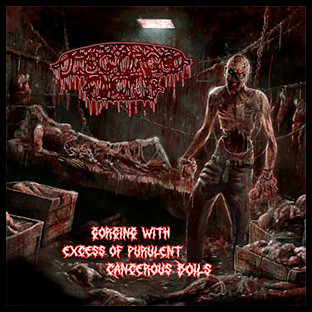 DISGORGED FOETUS - Gorging With Excess of Purulent Cancerous Boils + Utter Gore Over Lausanne