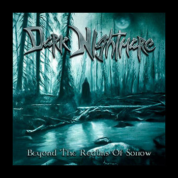 DARK NIGHTMARE - Beyond the Realms of Sorrow