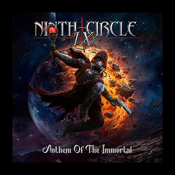 NINTH CIRCLE - Anthem of the Immortal