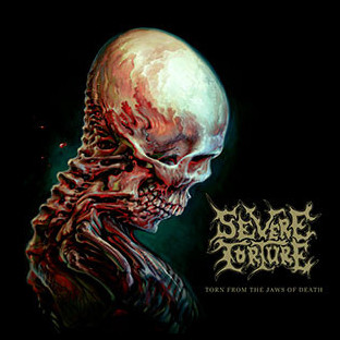SEVERE TORTURE - Torn from the Jaws of Death