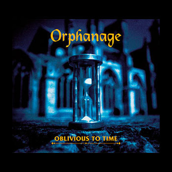 ORPHANAGE - Oblivious to Time