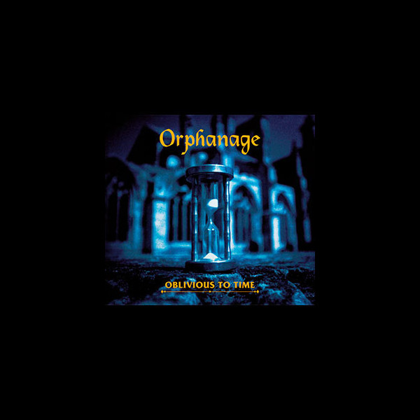 ORPHANAGE - Oblivious to Time
