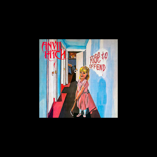 ANVIL BITCH - Rise to Offend