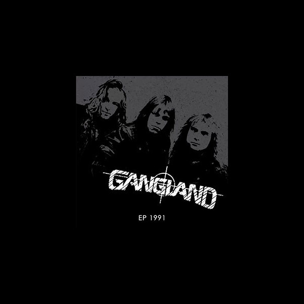 GANGLAND - EP 1991