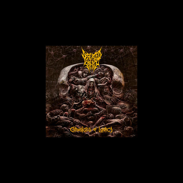 DEFEATED SANITY - Chronicles of Lunacy