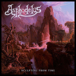 ASPHODELUS - Sculpting from Time