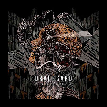 DRAUGGARD - WyrdWeorc