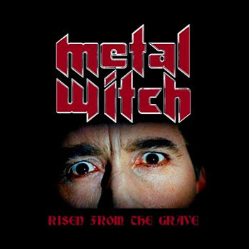 METAL WITCH - Risen from the Grave