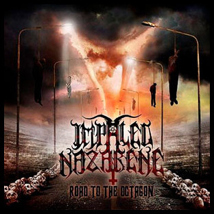 IMPALED NAZARENE - Road to the Octagon