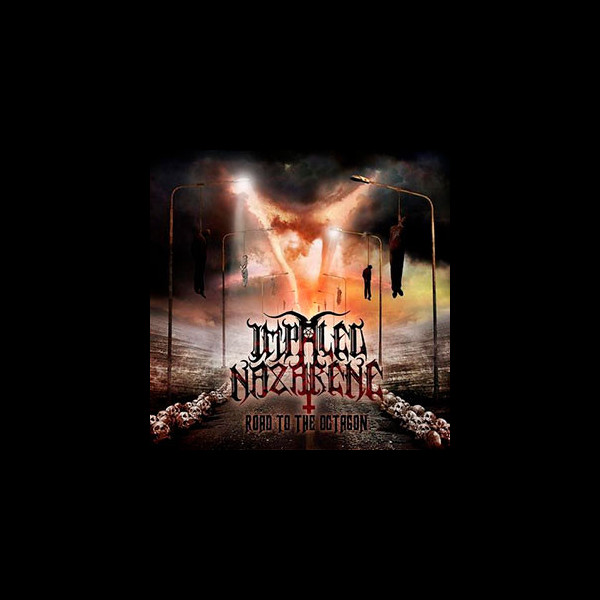 IMPALED NAZARENE - Road to the Octagon