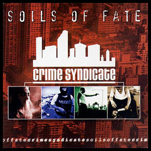 SOILS OF FATE - Crime Syndicate