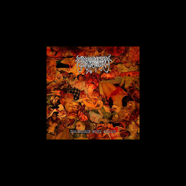 NEURO-VISCERAL EXHUMATION - Gruesome Body Count