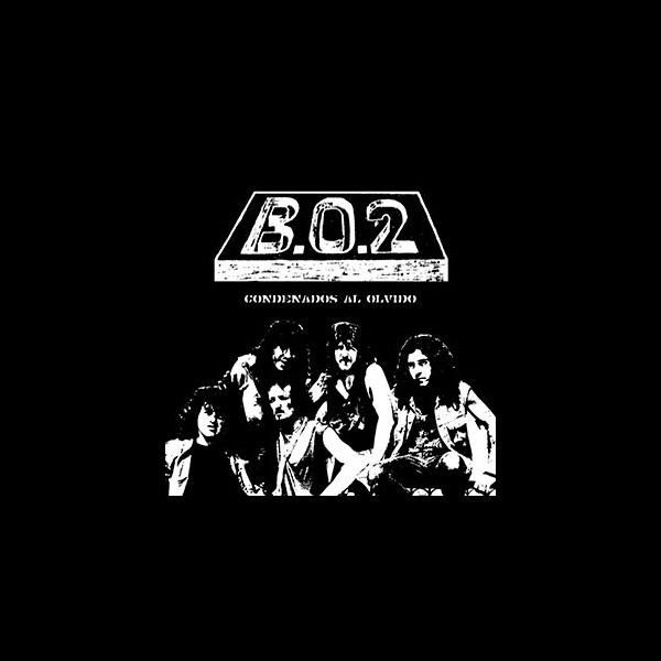 B.O.2 - Condenados al Olvido